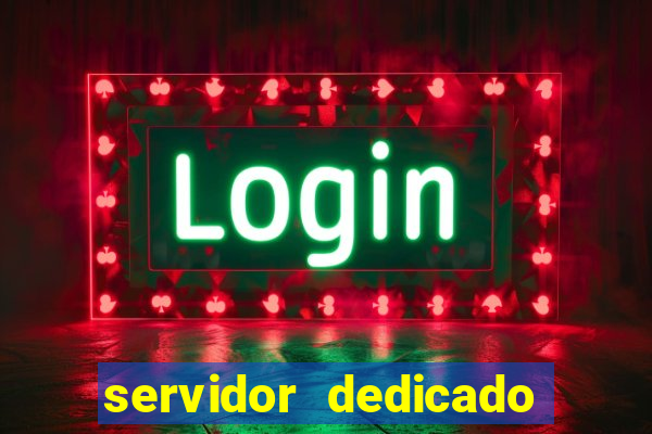 servidor dedicado para jogos brasil